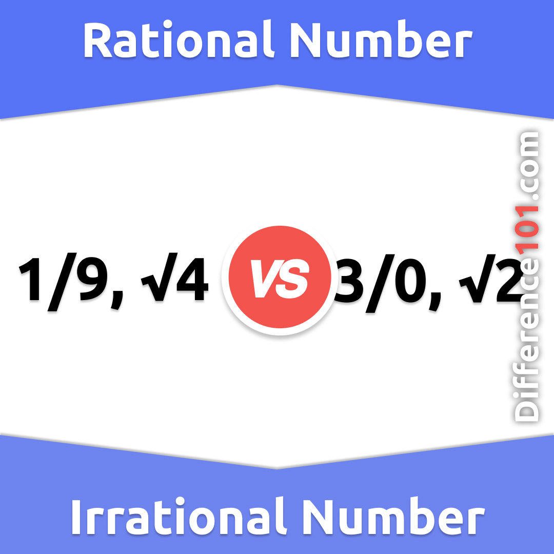 Rational Irrational Numbers Key Differences Definition Examples