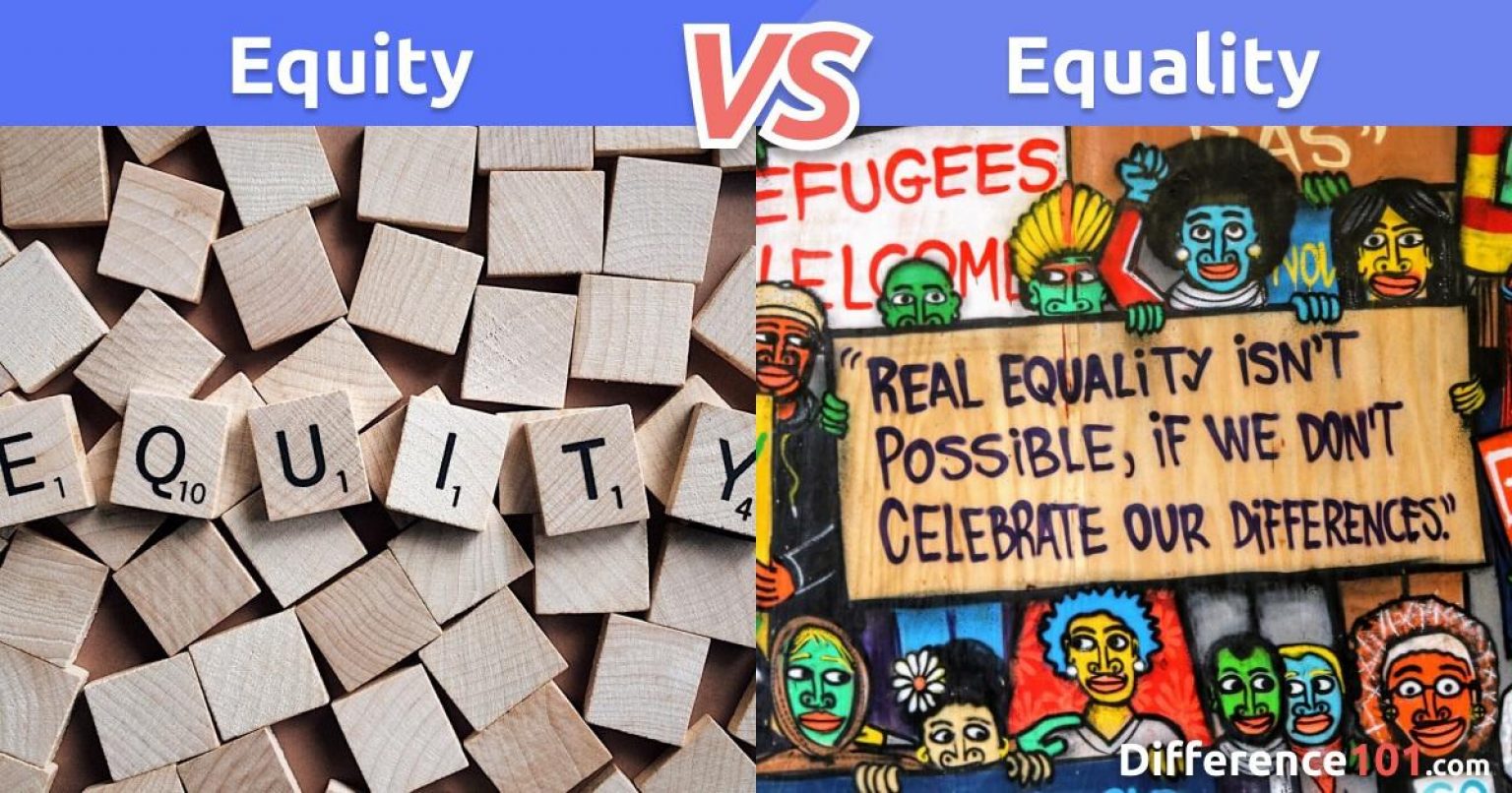 Equity vs. Equality: What’s The Difference? | Difference 101