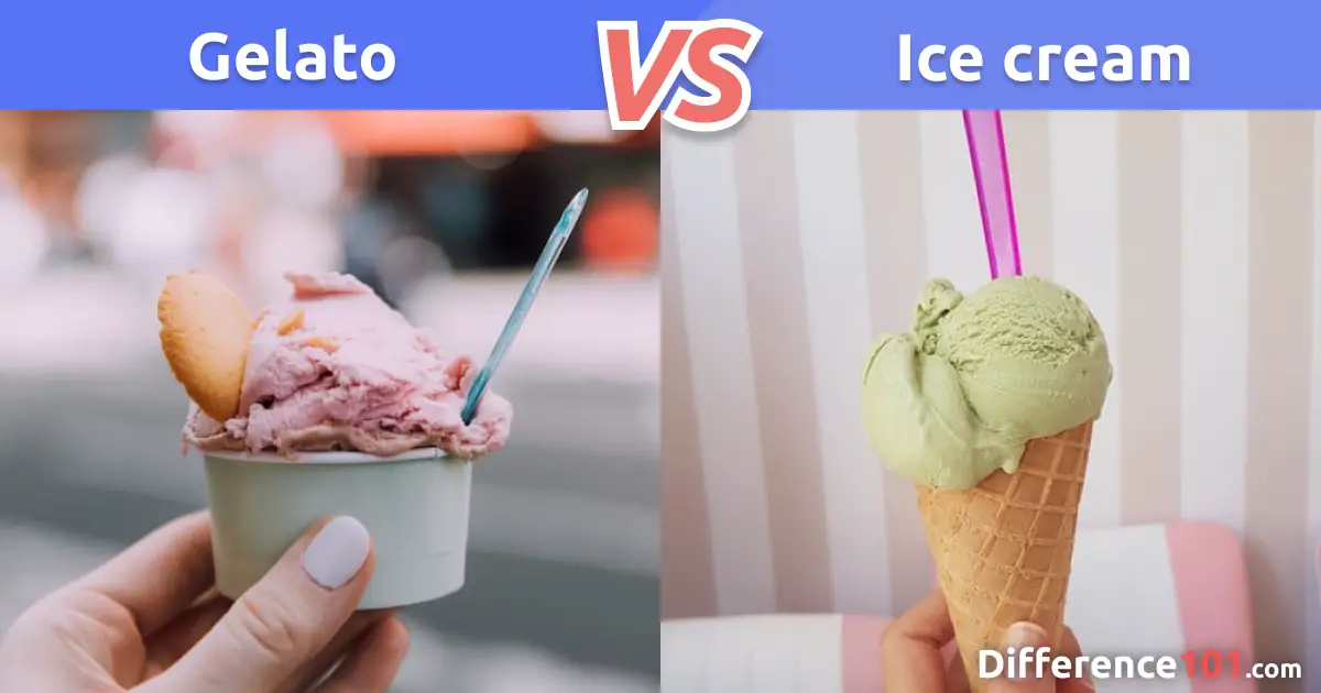 Gelato vs. Ice cream: Differences, Pros & Cons, and which is healthier?
