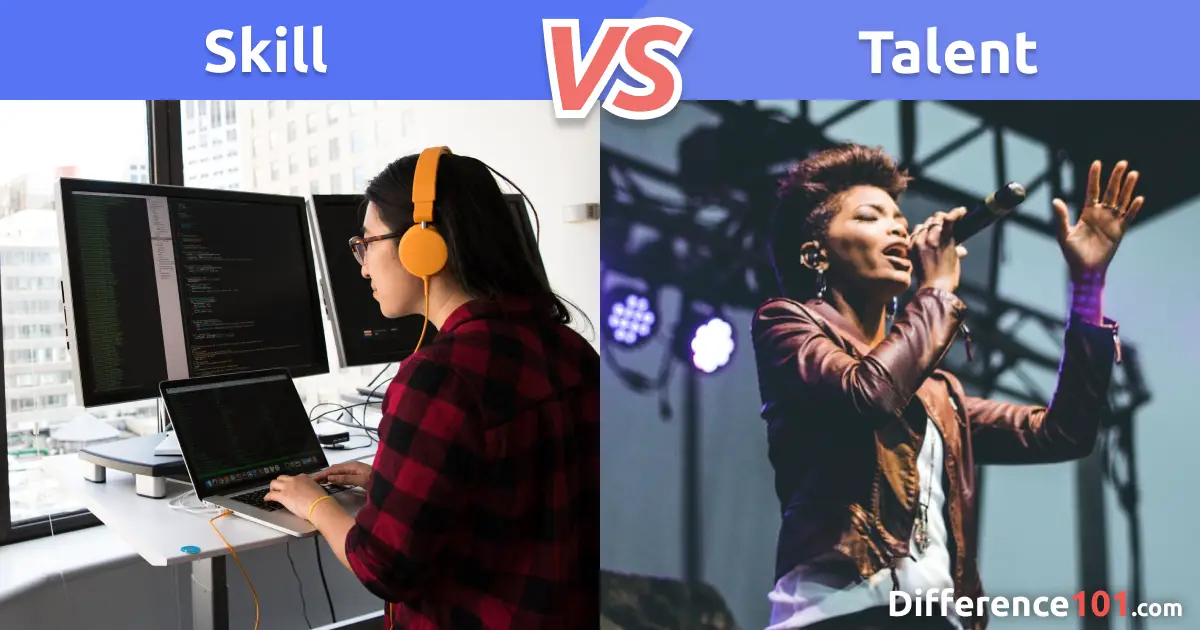 Skill Vs Talent 6 Key Points That Are Easy To Miss Difference 101 Skill Vs Talent 6 Key Points That Are Easy To Miss Difference 101