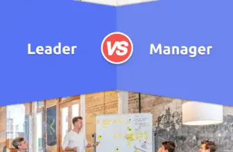 Leader vs. Manager: 6 principales différences, Avantages & Inconvénients