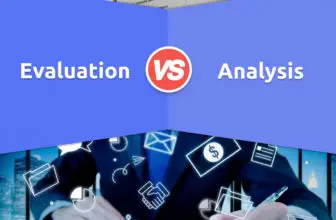 Evaluation vs. Analysis: 7 Key Differences To Know, Pros & Cons