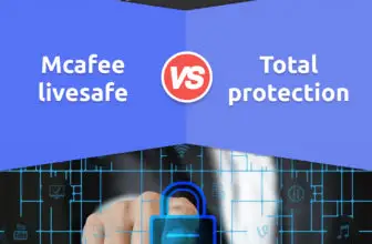 Mcafee livesafe vs. Total protection: 5 Key Differences, Pros & Cons, Similarities