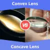 Convex vs. Concave Lens: 7 Key Differences, Pros & Cons, Examples