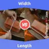 Width vs. Length: 6 Key Differences, Pros & Cons, Similarities