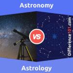 Astronomy vs. Astrology: Key Differences, Pros & Cons, Similarities