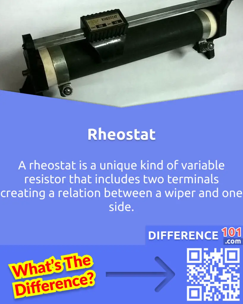 What Is Rheostat? A rheostat is a unique kind of variable resistor that includes two terminals creating a relation between a wiper and one side.