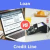 Loan vs. Credit Line: 5 Key Differences, Pros & Cons, Similarities