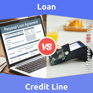 Loan vs. Credit Line: 5 Key Differences, Pros & Cons, Similarities ...