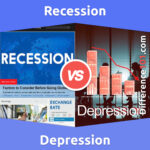 Recession vs. Depression: 5 Key Differences, Pros & Cons, Similarities