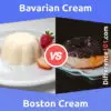 Bavarian Cream vs. Boston Cream: 5 Key Differences, Pros & Cons, Similarities