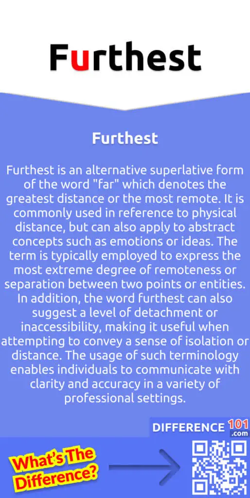 What Is Furthest?
Furthest is an alternative superlative form of the word "far" which denotes the greatest distance or the most remote. It is commonly used in reference to physical distance, but can also apply to abstract concepts such as emotions or ideas. The term is typically employed to express the most extreme degree of remoteness or separation between two points or entities. In addition, the word furthest can also suggest a level of detachment or inaccessibility, making it useful when attempting to convey a sense of isolation or distance. The usage of such terminology enables individuals to communicate with clarity and accuracy in a variety of professional settings.