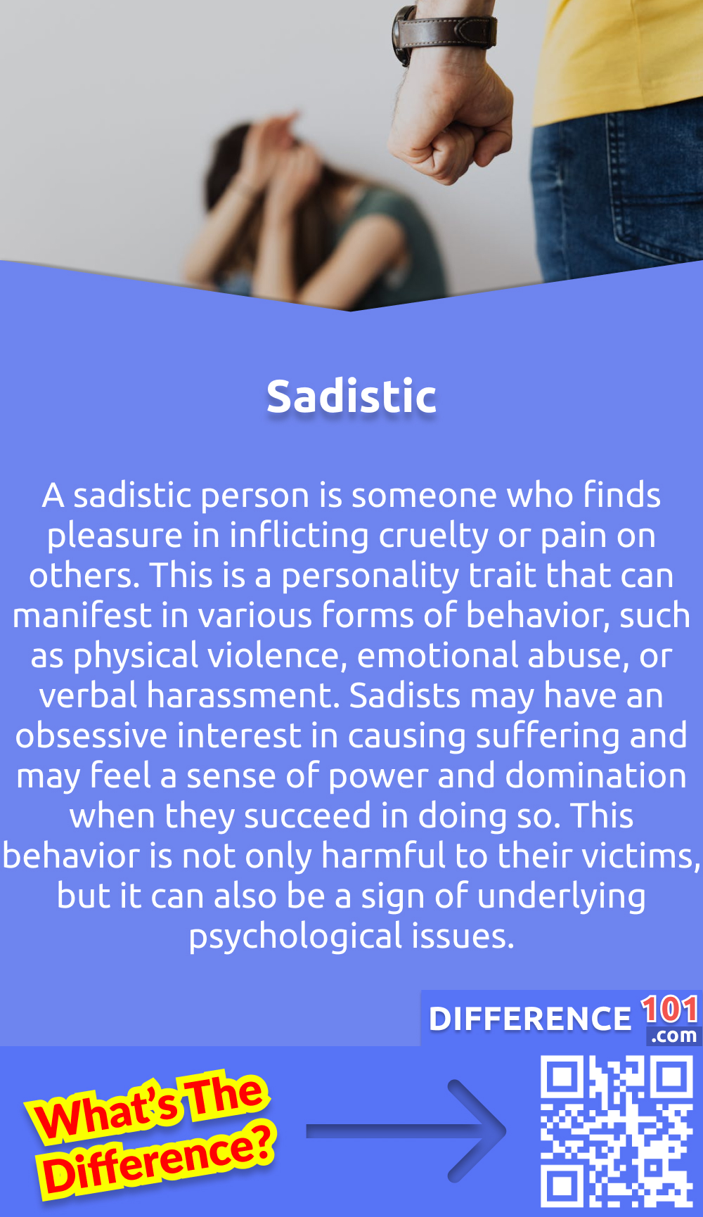 What Is Sadistic? A sadistic person is someone who finds pleasure in inflicting cruelty or pain on others. This is a personality trait that can manifest in various forms of behavior, such as physical violence, emotional abuse, or verbal harassment. Sadists may have an obsessive interest in causing suffering and may feel a sense of power and domination when they succeed in doing so. This behavior is not only harmful to their victims, but it can also be a sign of underlying psychological issues. Sadism is considered a serious mental disorder and can lead to legal repercussions. Therefore, it is essential to seek professional help if you or someone you know shows symptoms of sadistic behavior.