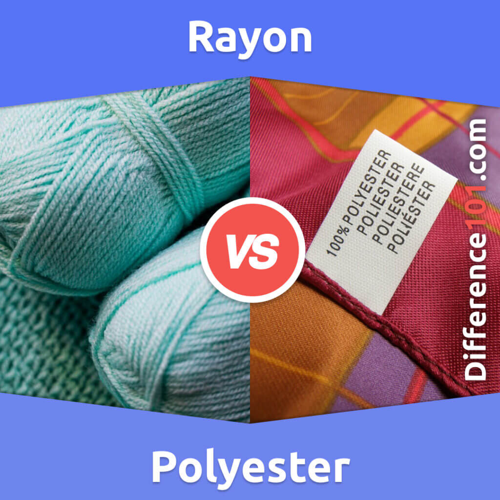 Rayon vs. Polyester 7 Key Differences, Pros & Cons, Similarities Difference 101