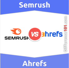 Semrush vs Ahrefs : Quelle est la différence entre Semrush et Ahrefs ?