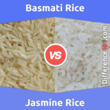 Basmati Rice vs. Jasmine Rice: What Is The Difference Between Basmati Rice And Jasmine Rice?