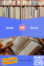 Book vs. Novel: What is the difference between book and novel?