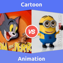 Cartoon vs. Animation: What Is The Difference Between Cartoon And Animation?
