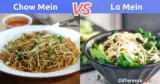 Chow mein vs. Lo mein: What is the difference between Chow mein and Lo mein?