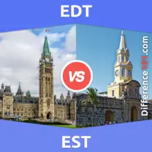 EDT vs EST: What’s The Difference Between EDT And EST?