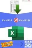 XLS ou XLSX: Quelle est la différence entre XLS et XLSX?