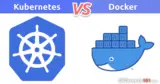 What Is The Difference Between Kubernetes and Docker?