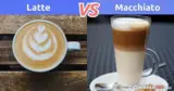 Latte vs. Macchiato: What is the difference between Latte and Macchiato?