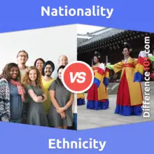 Nationality vs. Ethnicity: What Is The Difference Between Nationality And Ethnicity?