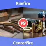 Rimfire vs. Centerfire: What Is The Difference Between Rimfire And Centerfire?